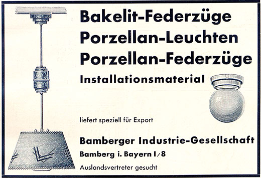 Bamberger Industrie Gesellschaft Anzeige für Bakelit-Federzüge und Porzellan Leuchten
Erscheinungstermin 1932.
